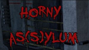 Horny As(s)ylum (InProgress) Ver.0.03