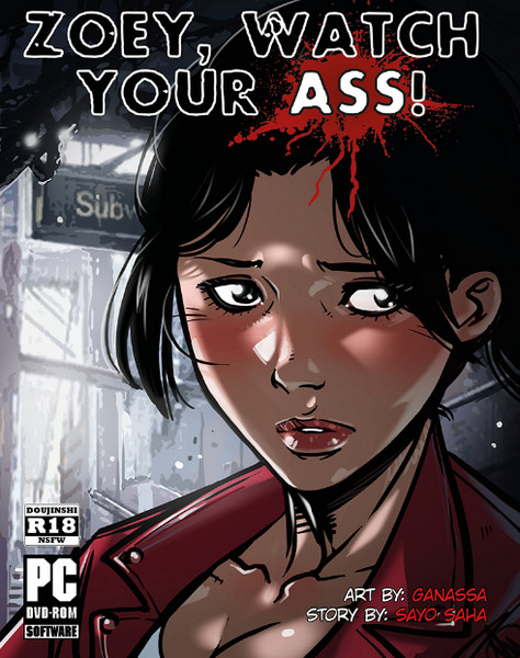 Artist Ganassa – Zoey! Watch Your Ass!