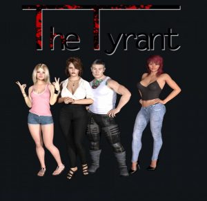The Tyrant (InProgress) Ver.0.15