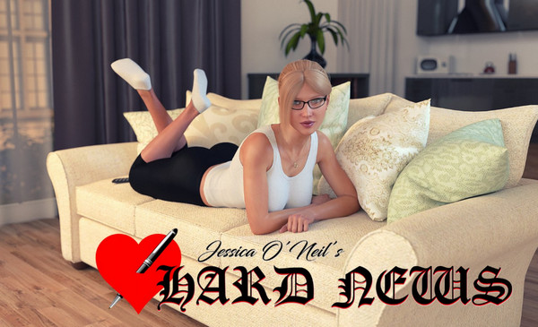 Jessica O'Neil's Hard News (InProgress) Ver.0.05