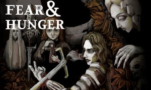 Fear & Hunger