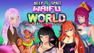 Deep Space Waifu: World