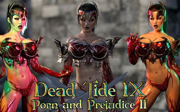 Dead Tide IX: Porn and Prejudice (Part 2)