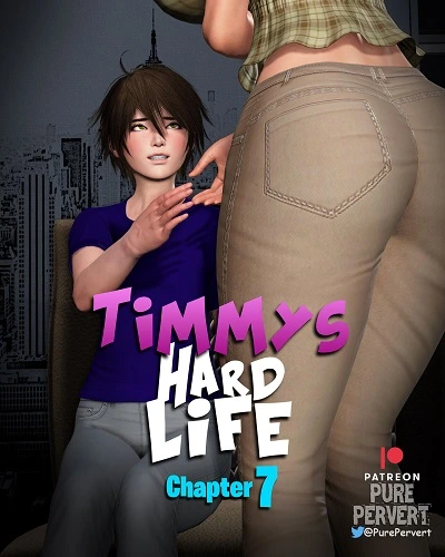 PurePervert - Timmys Hard Life - Chapter 7