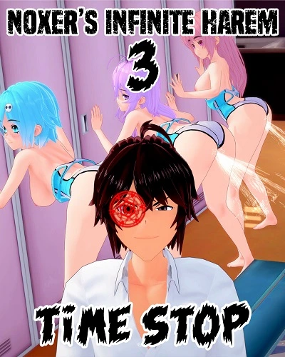 Time Stop - Noxer´s Infinite Harem 3